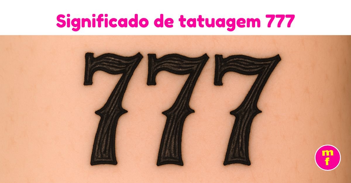 O que significa a tatuagem do 777? Entenda | Minha Fofoca