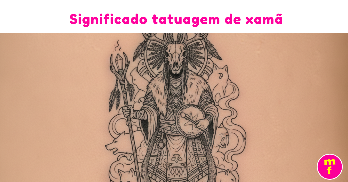 O que significa a tatuagem de xamã? | Minha Fofoca