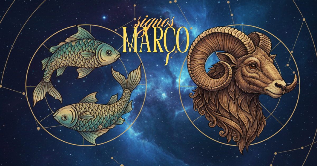 Qual o signo de quem nasceu em março? Descubra seu horóscopo e ...