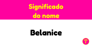 O que significa o nome Belanice?