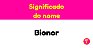 O que significa o nome Bionor?