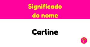O que significa o nome Carline?