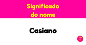 O que significa o nome Casiano?