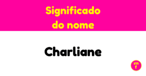 O que significa o nome Charliane?