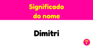 O que significa o nome Dimitri? Descubra sua origem, história e curiosidades