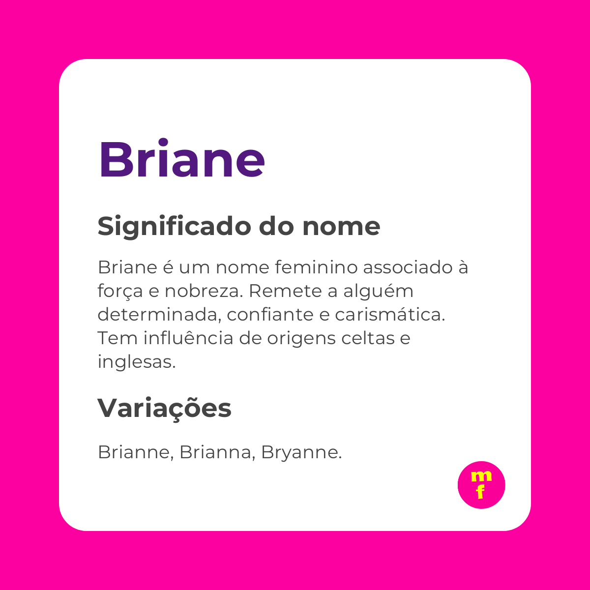 O que significa o nome Briane? Descubra a origem, curiosidades e personalidade