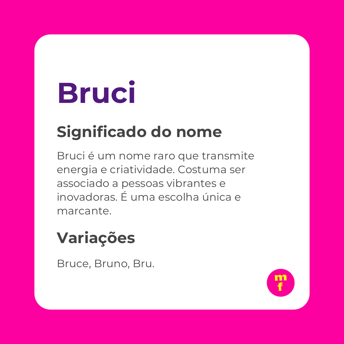 O que significa o nome Bruci?