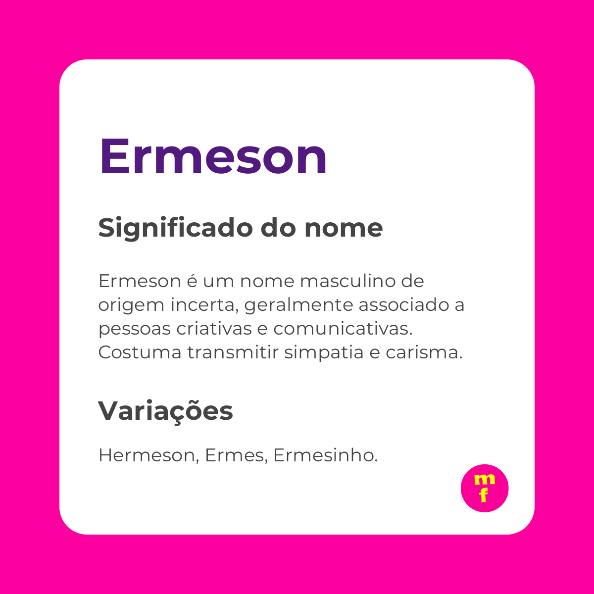 O que significa o nome Ermeson?