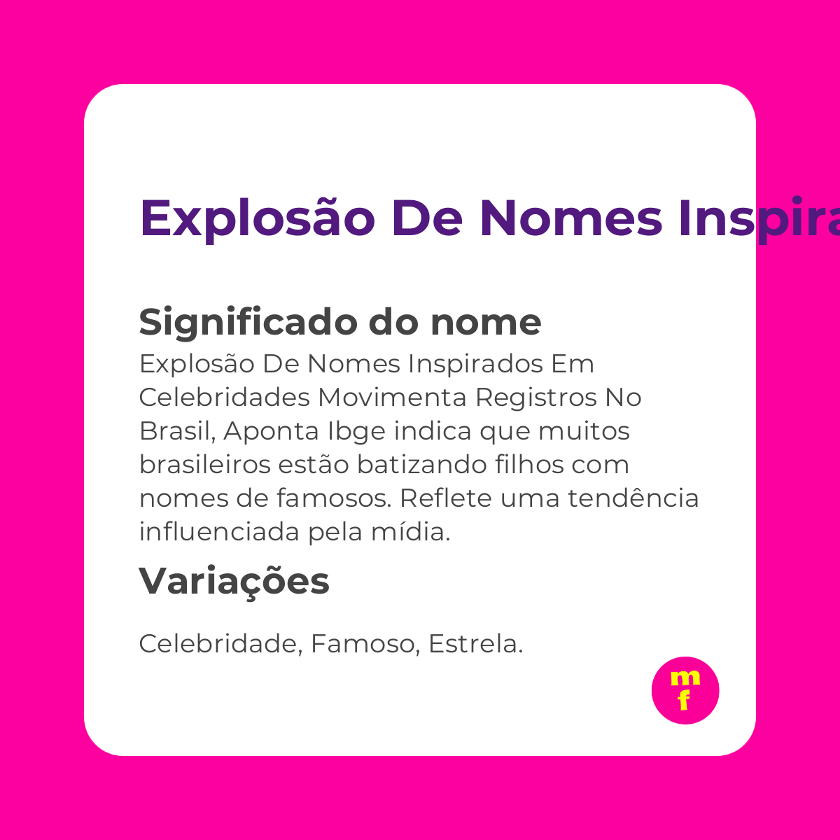 Explosão de nomes inspirados em celebridades movimenta registros no Brasil, aponta IBGE
