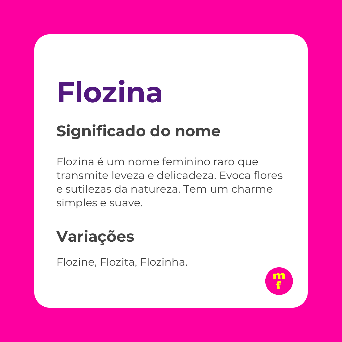 O que significa o nome Flozina? Descubra a origem, história e curiosidades