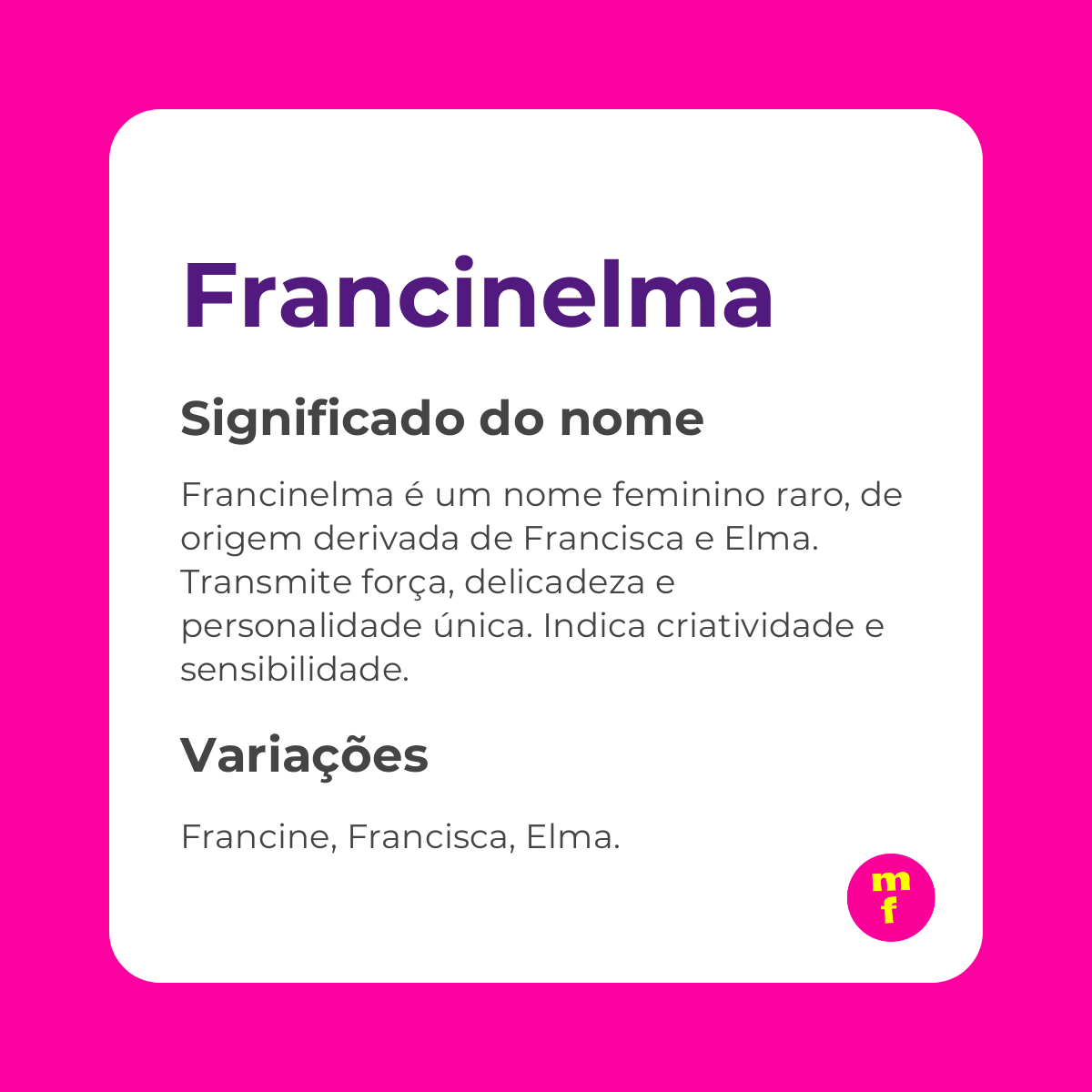 O que significa o nome Francinelma?
