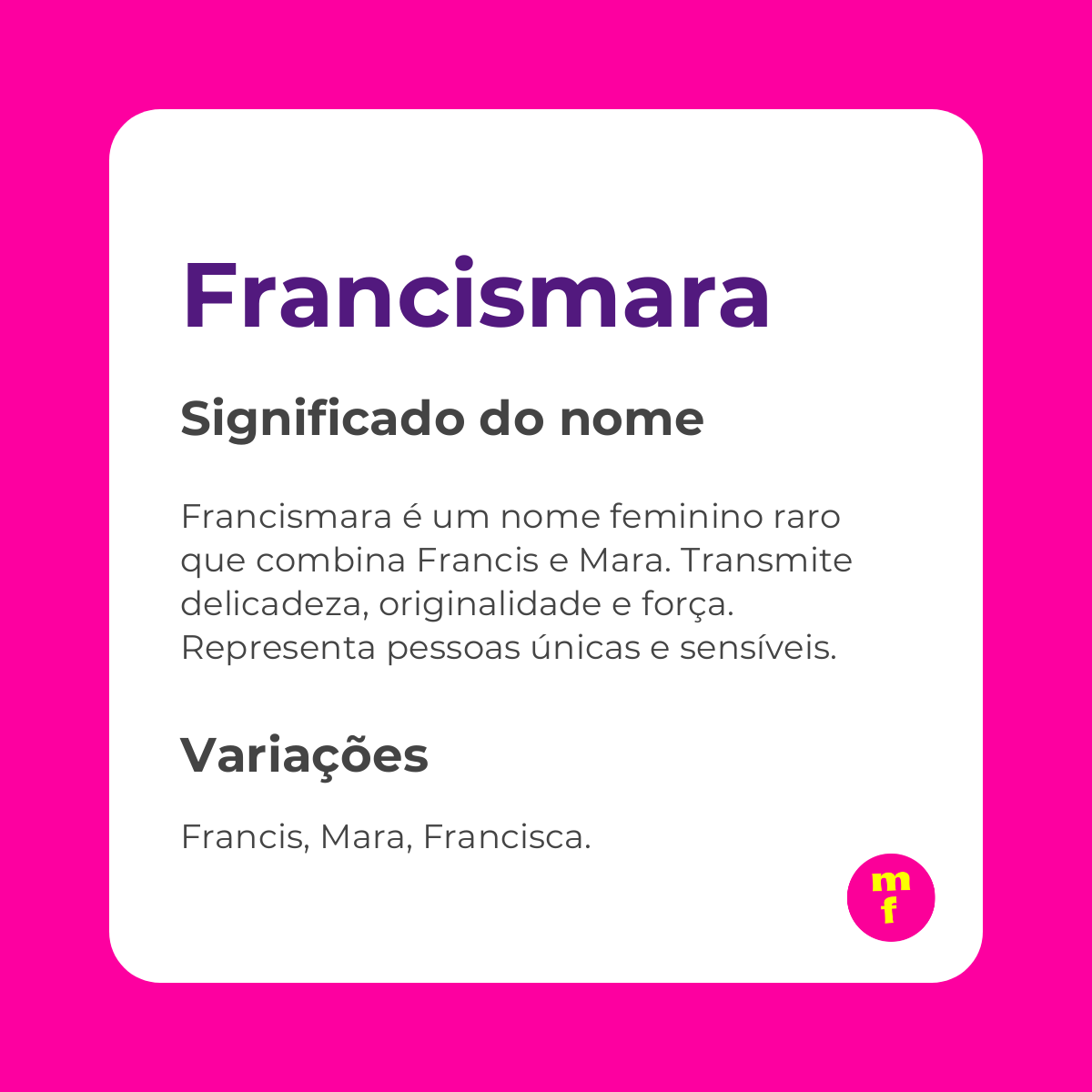 O que significa o nome Francismara?