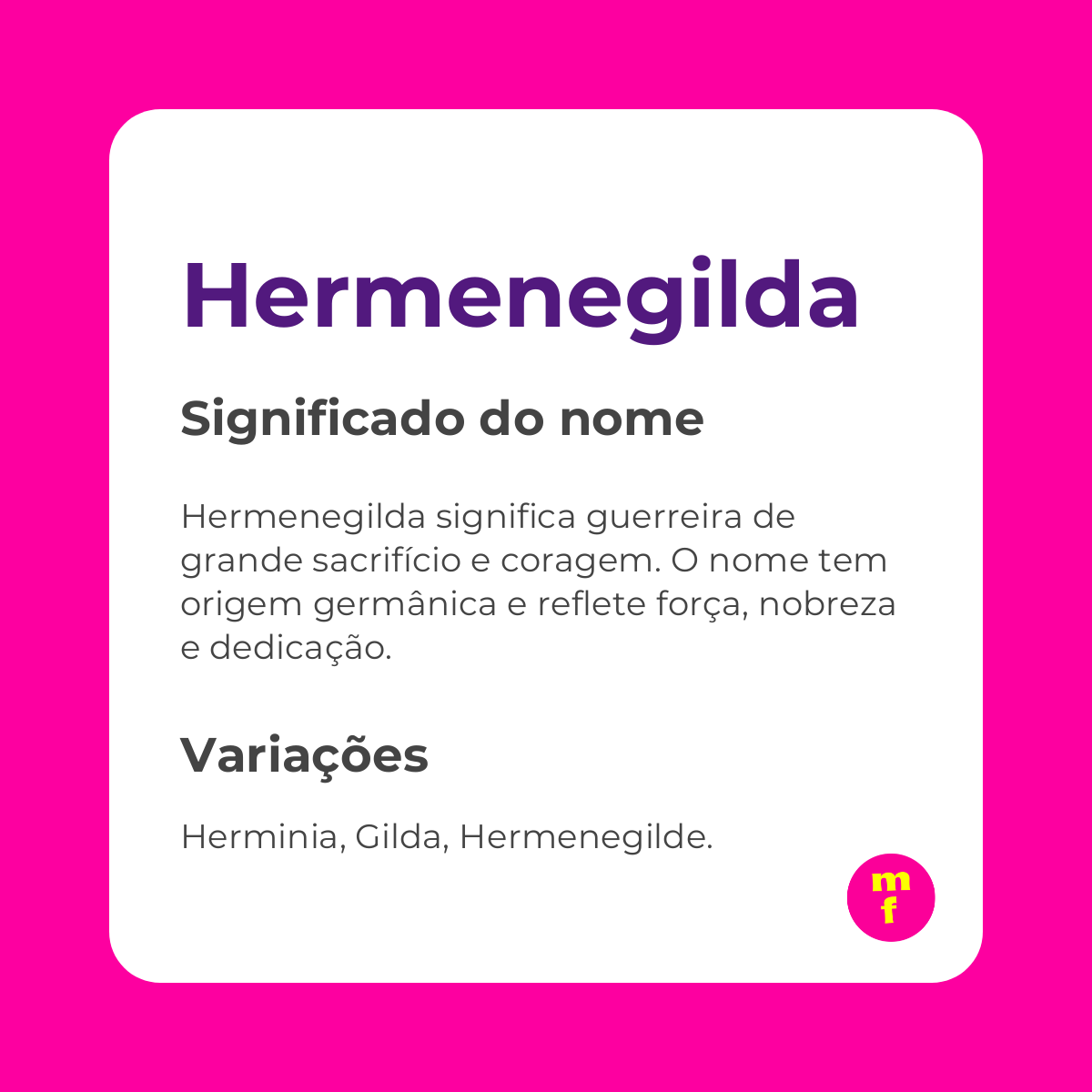 O que significa o nome Hermenegilda?