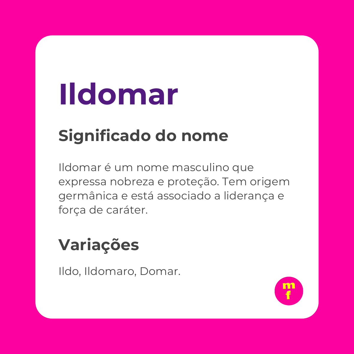 O que significa o nome Ildomar? Origem, história e curiosidades
