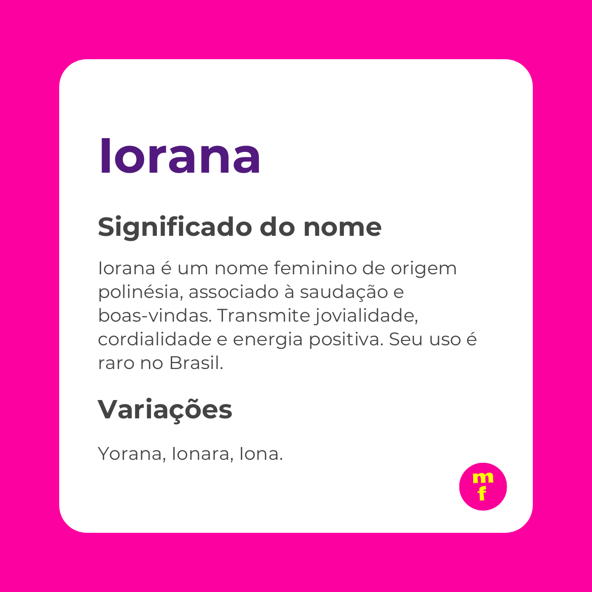 O que significa o nome Iorana?
