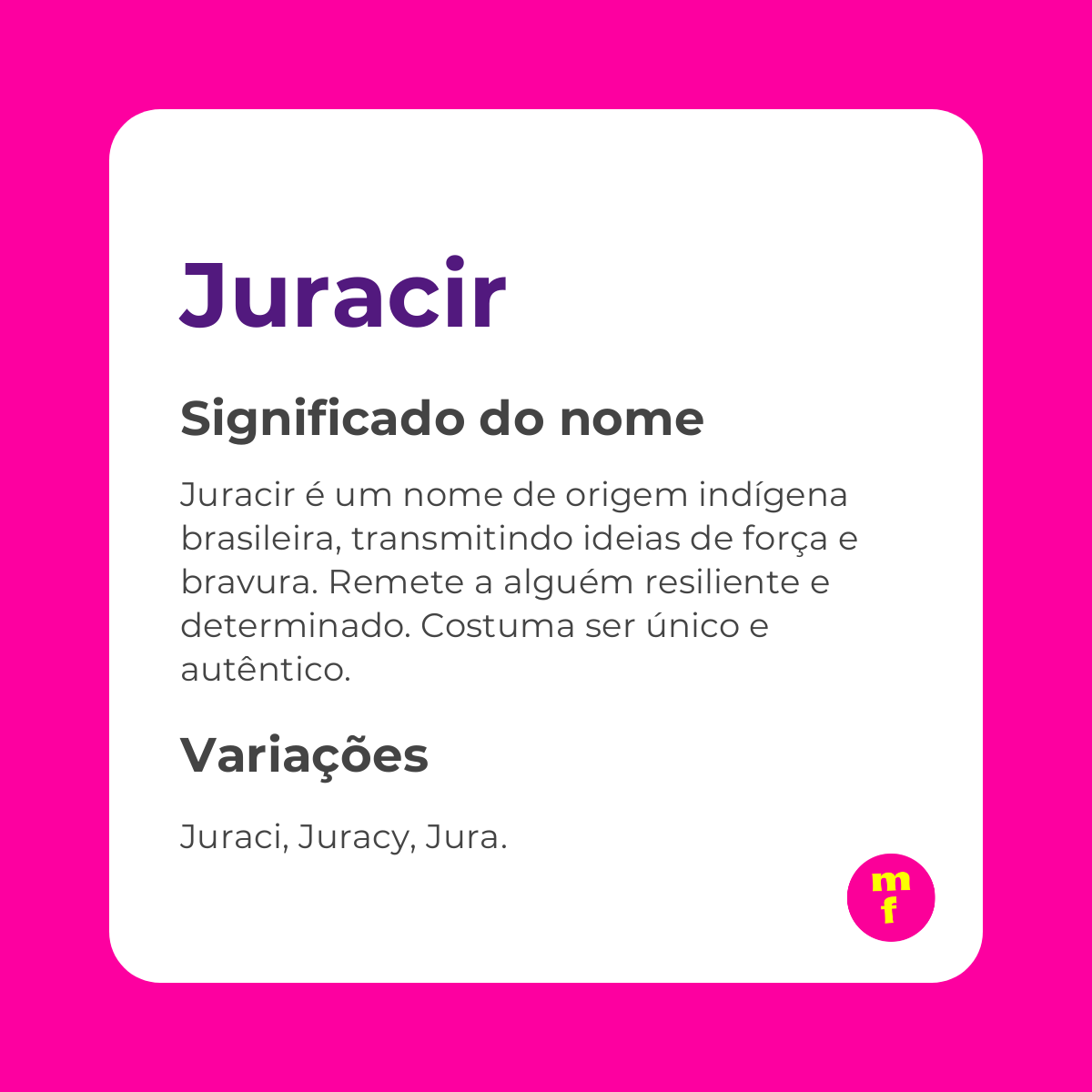 O que significa o nome Juracir?