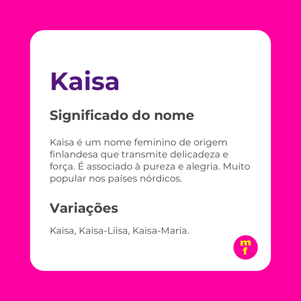 O que significa o nome Kaisa?