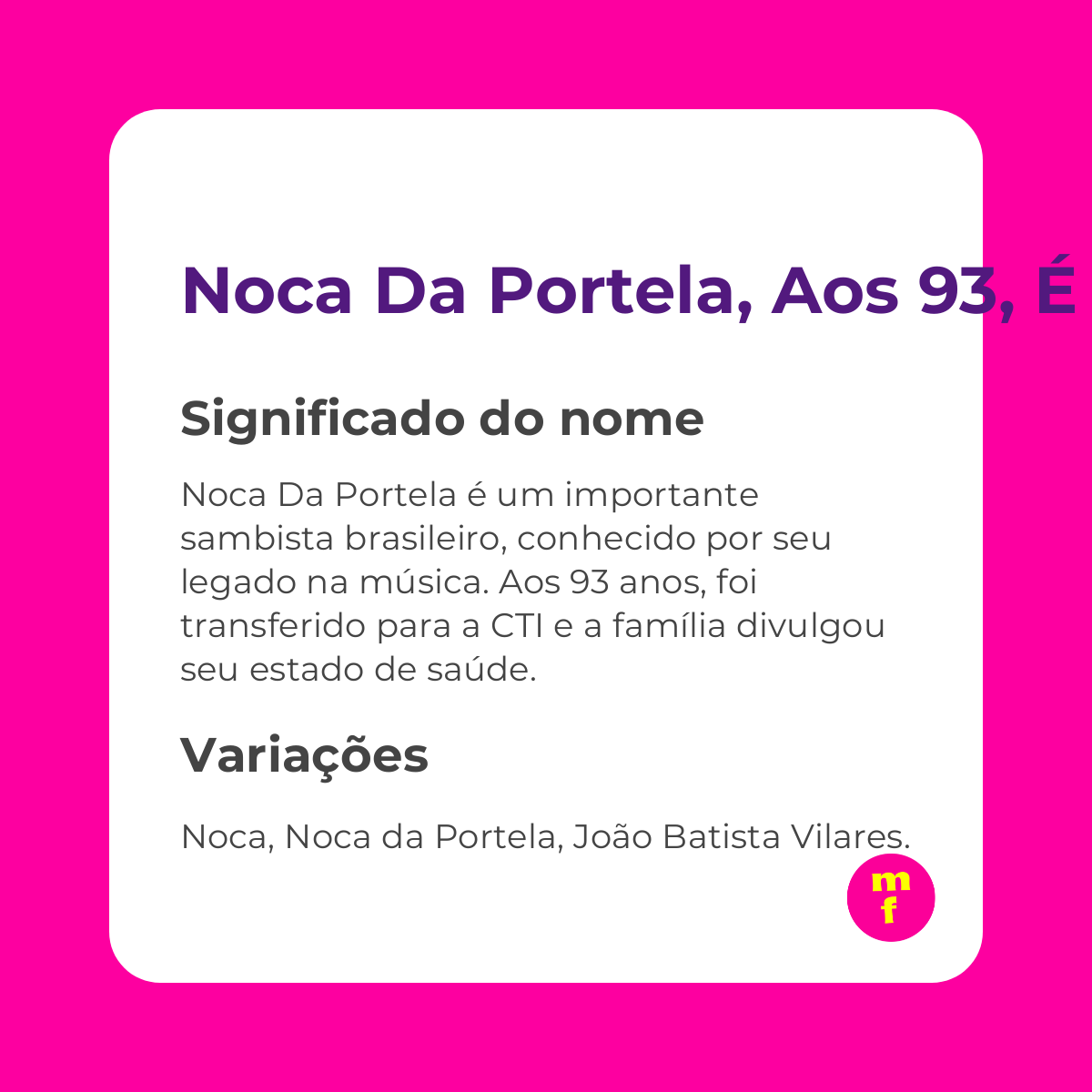 Noca da Portela, aos 93, é transferido para CTI e família atualiza estado de saúde