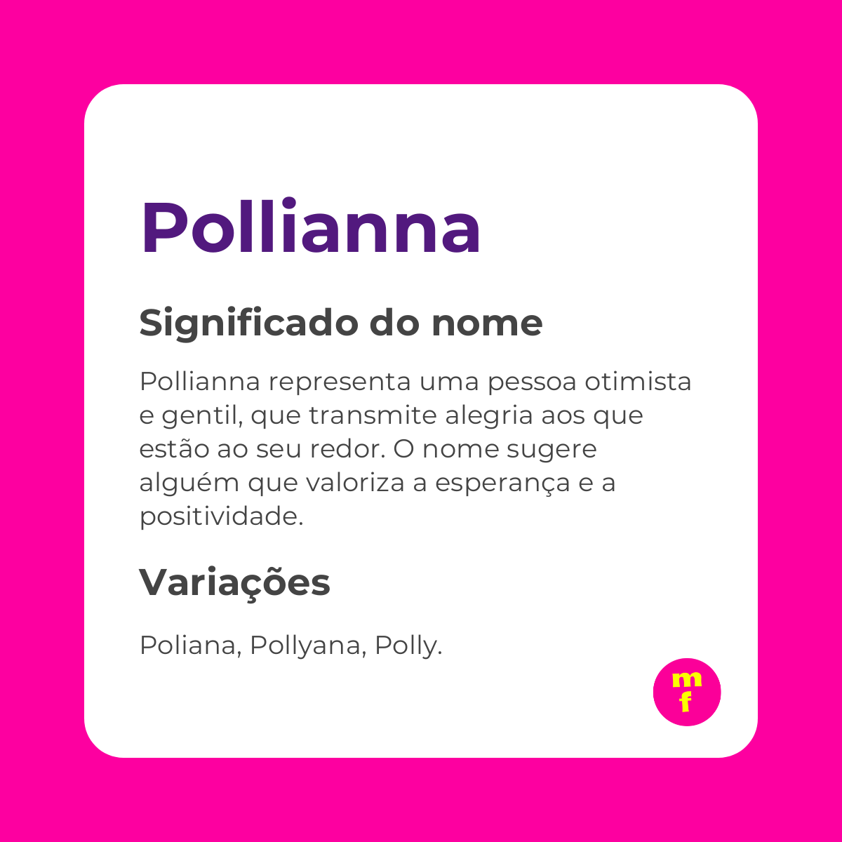 O que significa o nome Pollianna?