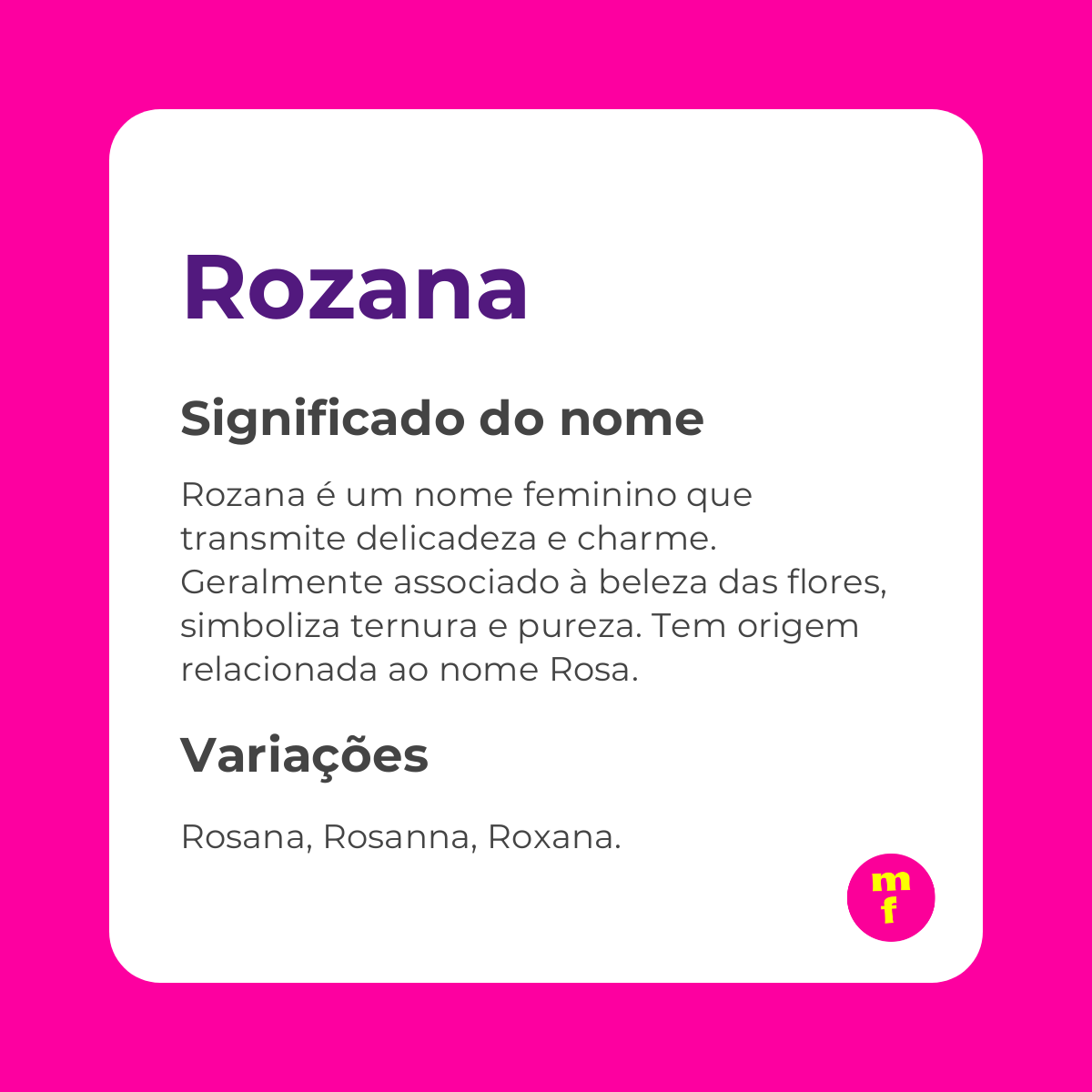 O que significa o nome Rozana?