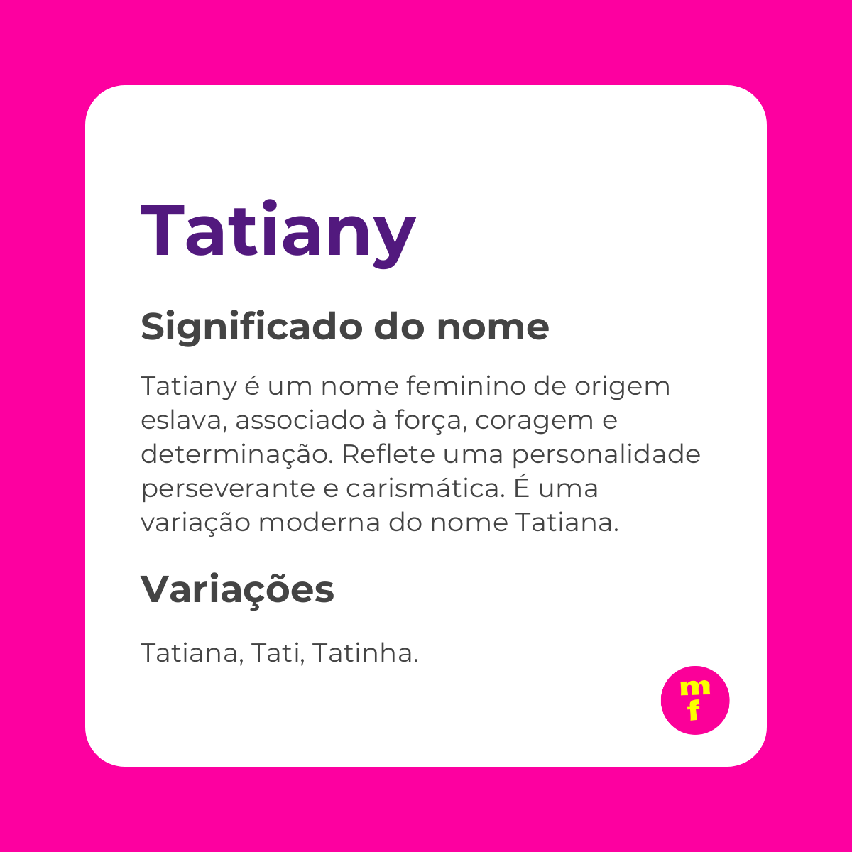 O que significa o nome Tatiany?