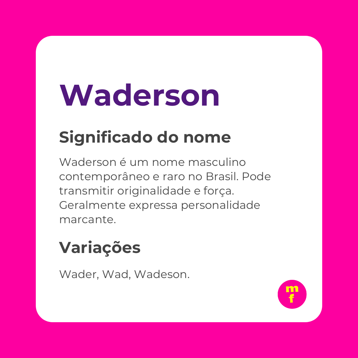 O que significa o nome Waderson?