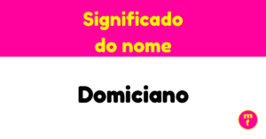 O que significa o nome Domiciano?