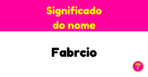 O que significa o nome Fabrcio?
