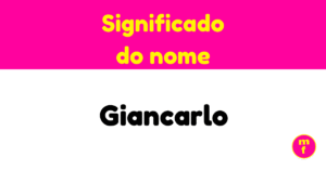 O que significa o nome Giancarlo?
