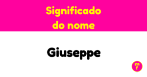 O que significa o nome Giuseppe?