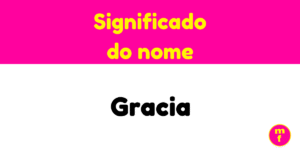 O que significa o nome Gracia? Descubra a origem e o simbolismo