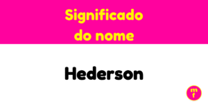 O que significa o nome Hederson?