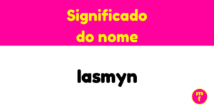 O que significa o nome Iasmyn?