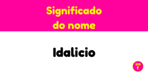 O que significa o nome Idalicio?