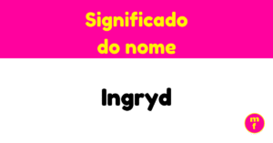 O que significa o nome Ingryd?