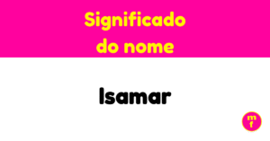 O que significa o nome Isamar?