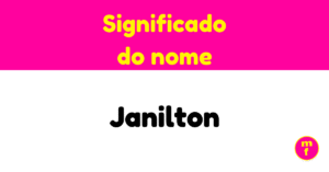 O que significa o nome Janilton?
