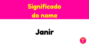 O que significa o nome Janir?