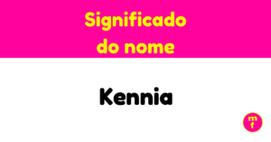 O que significa o nome Kennia?