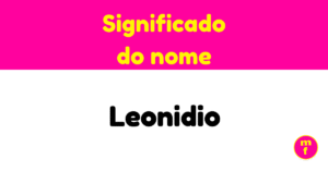 O que significa o nome Leonidio?