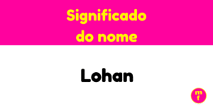 O que significa o nome Lohan?