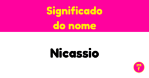 O que significa o nome Nicassio?