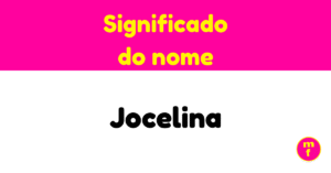 O que significa o nome Jocelina?